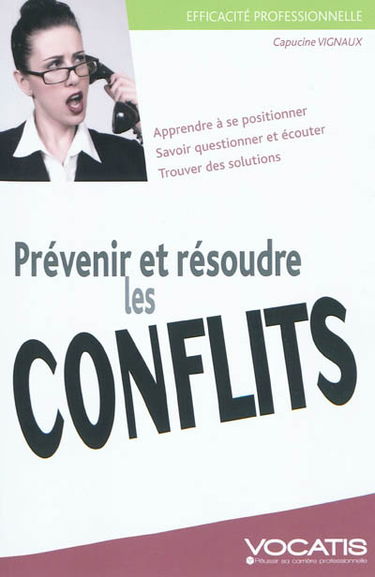 Prévenir et résoudre les conflits