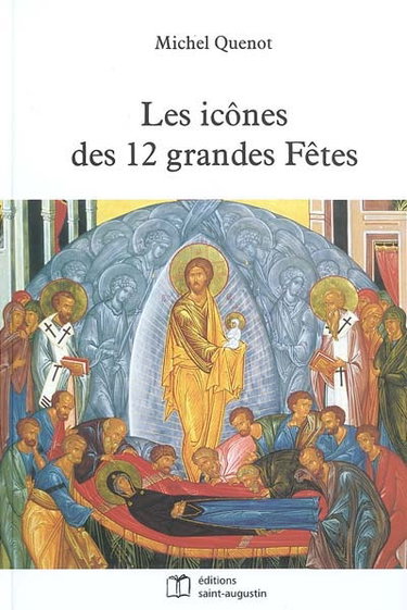 Les icônes des 12 grandes fêtes