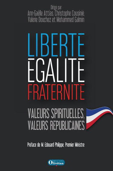 Liberté, égalité, fraternité : valeurs spirituelles, valeurs républicaines