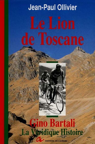 Le Lion de Toscane ou la Véridique histoire de Gino Bartali