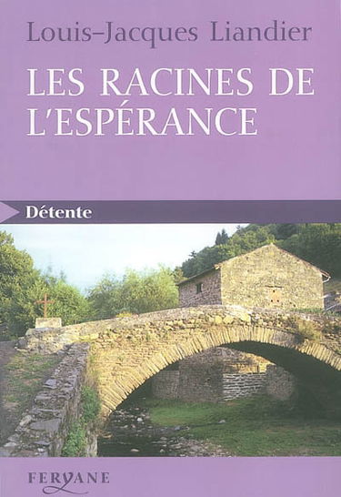 Les racines de l'espérance