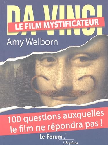 Da Vinci, le film mystificateur: 100 Questions auxquelles le film ne répondra pas !