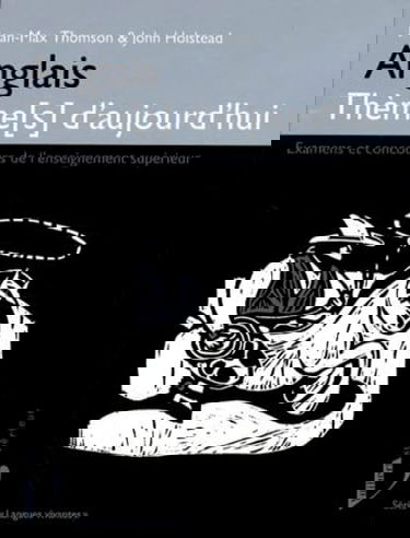 Anglais Themes D'Aujourd'Hui. Examens Et Concours De L'Enseignement Superieur