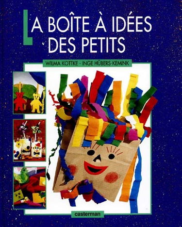La boîte à idées des petits : à partir de trois ans