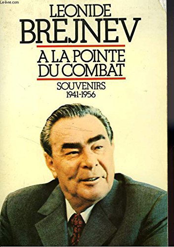 À la pointe du combat : Souvenirs, 1941-1956