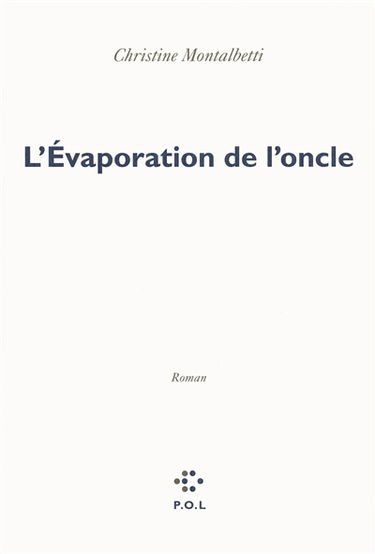 L'évaporation de l'oncle