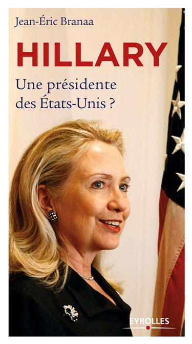 Hillary : une présidente des Etats-Unis ?
