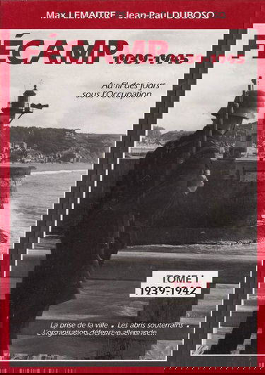 Fécamp, 1939-1945 : Au fil des jours sous l'Occupation
