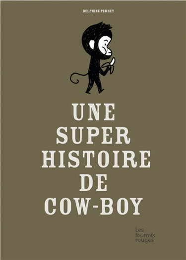 Une super histoire de cow-boy