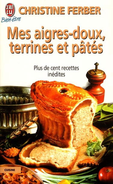 Mes aigres-doux : terrines et pâtés
