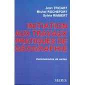 Couverture de Initiation aux travaux pratiques de géographie : premier cycle et licence : géographie, histoire, géologie