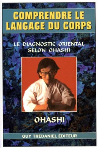 Comprendre le langage du corps : le diagnostic oriental selon Ohashi