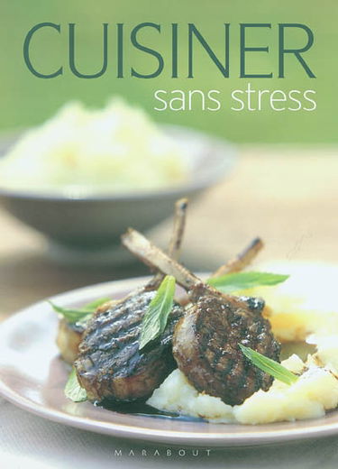 Cuisiner sans stress
