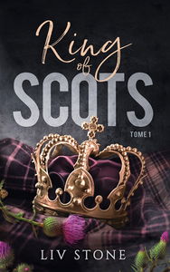 King of Scots. Vol. 1