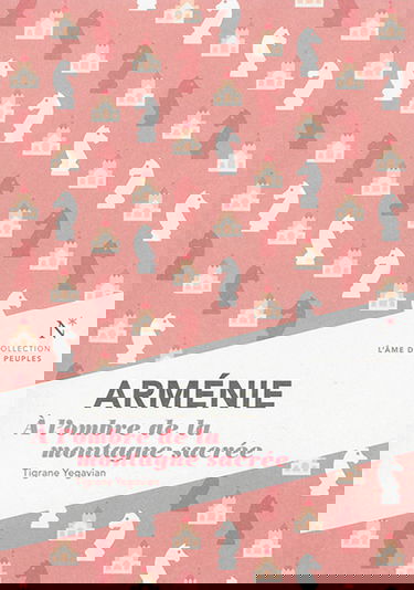 Arménie : à l'ombre de la montagne sacrée
