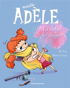 Mortelle Adèle. Vol. 9. La rentrée des claques