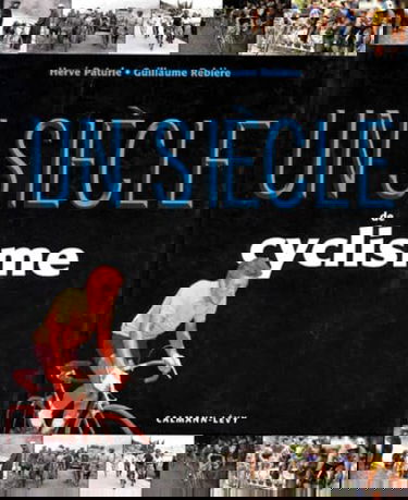 Un siècle de cyclisme