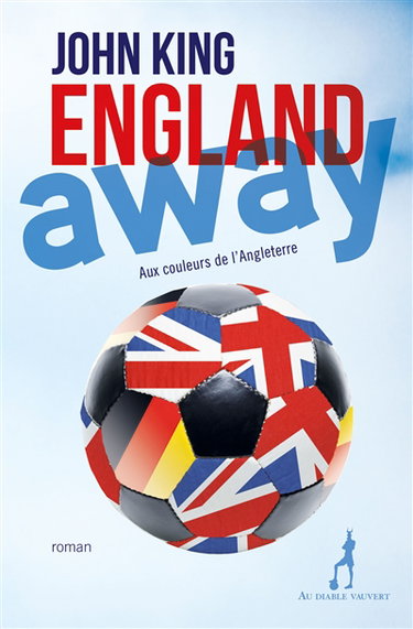 Couverture de England away : aux couleurs de l'Angleterre