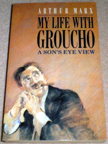 Couverture de My Life with Groucho: A Son's Eye View