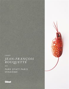 Chez Jean-François Rouquette : au Park Hyatt Paris Vendôme