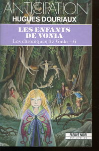 Les chroniques de Vonia. Vol. 6. Les Enfants de Vonia