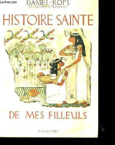 Histoire sainte de mes filleuls