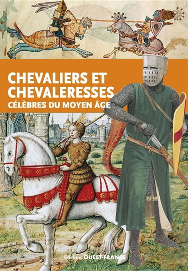 Couverture de Chevaliers et chevaleresses célèbres du Moyen Age par Sophie Brouquet