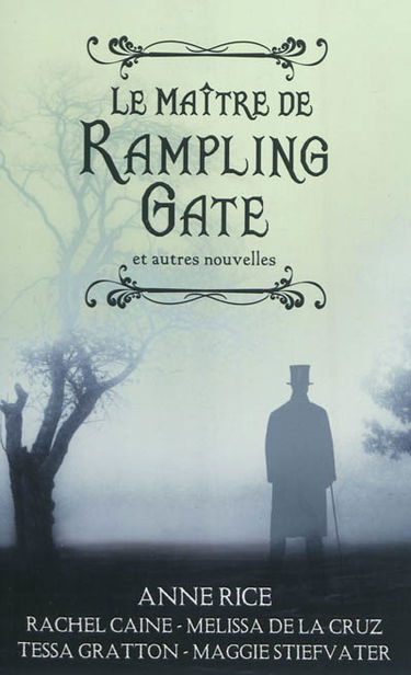 Le maître de Rampling Gate et autres nouvelles