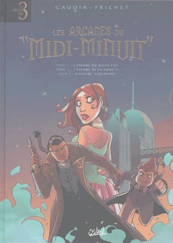 Les arcanes du Midi-Minuit : tomes 1 à 3