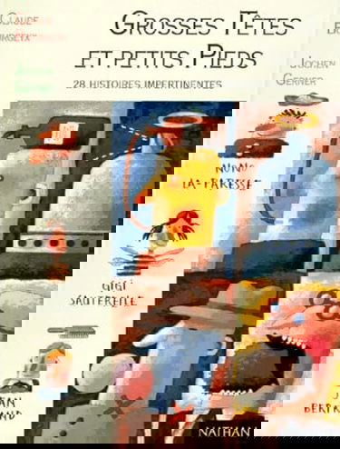 Grosses têtes et petits pieds : 28 histoires impertinentes