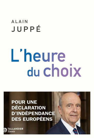 L'heure du choix : pour une déclaration d'indépendance des Européens