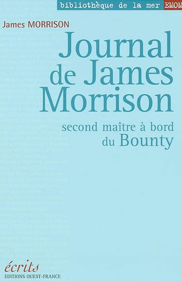 Journal de James Morrison : second maître à bord du Bounty