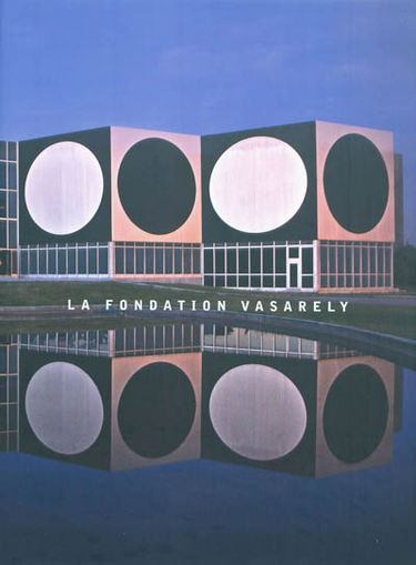 La Fondation Vasarely : de l'op art à la cité polychrome du bonheur