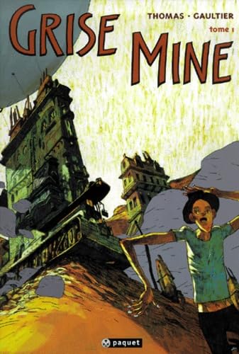 Grise mine. Vol. 1