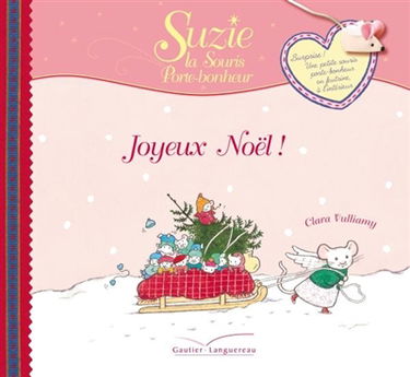Suzie, la souris porte-bonheur. Joyeux Noël !