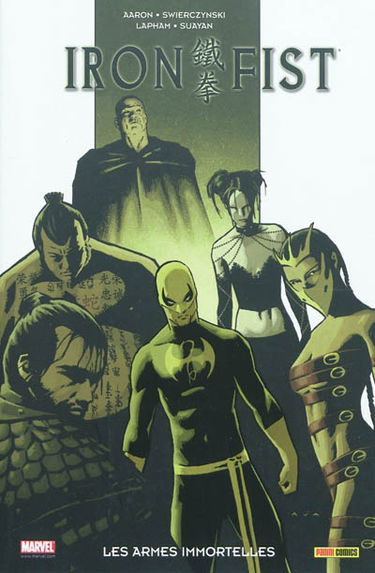 Iron Fist. Vol. 6. Les armes immortelles