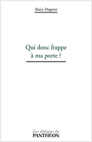Qui donc frappe à ma porte ?