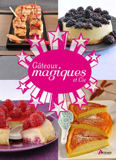 Gâteaux magiques & Cie