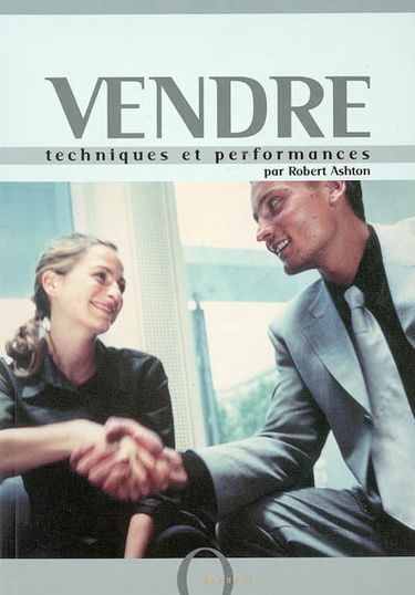 Vendre : techniques et performances