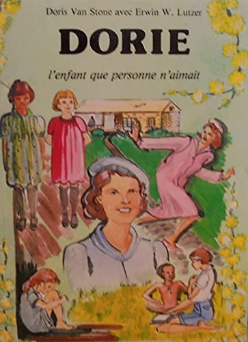 Dorie : L'enfant que personne n'aimait
