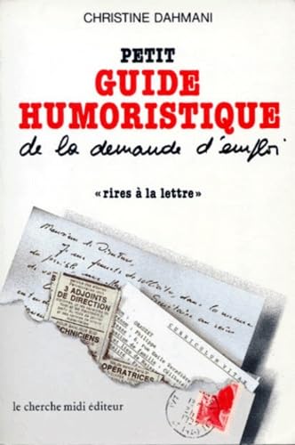 Rires à la lettre : petit guide humoristique de la demande d'emploi