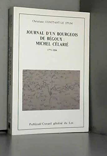 Journal d'un bourgeois de Bégoux : Michel Celarie, 1771-1836