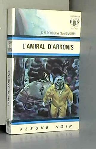 L'Amiral d'Arkonis (Les Aventures de Perry Rhodan)