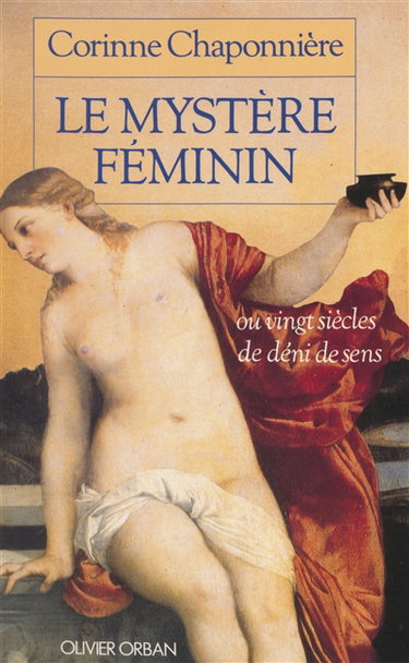 Couverture de Le Mystère féminin ou Vingt siècles de déni de sens par Corinne Chaponnière