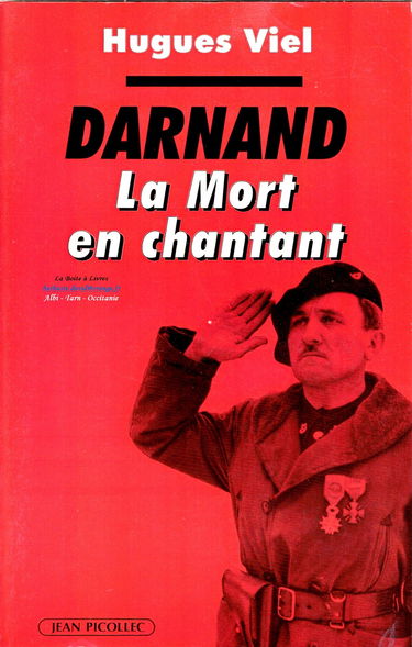 Darnand : la mort en chantant