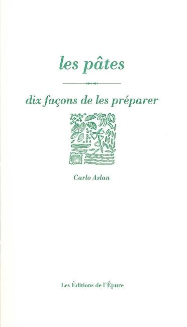 Les pâtes : dix façons de les préparer