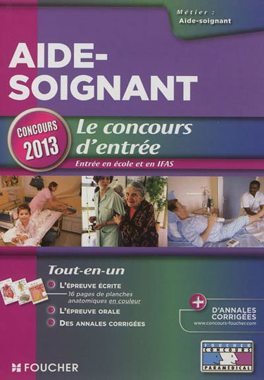 Aide-soignant : le concours d'entrée : concours 2013