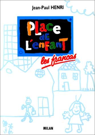 La Place de l'enfant : un monde qui bouge