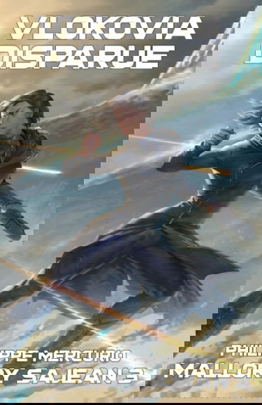 VLOKOVIA DISPARUE: Space Opera & Aventure - MALLORY SAJEAN 3