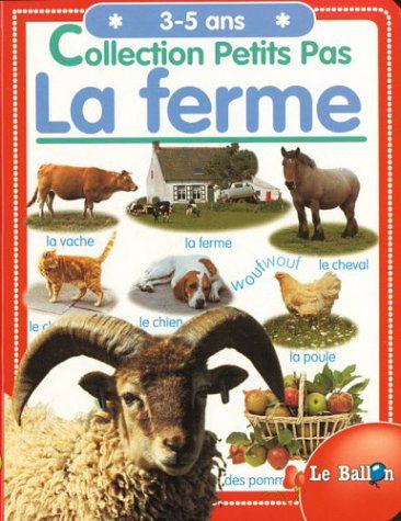 La ferme, 3-5 ans